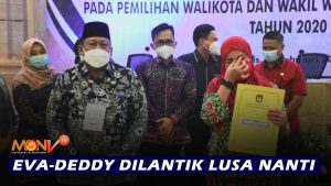 Eva-Deddy Dilantik Lusa Nanti