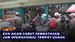 Eva Akan Cabut Pembatasan Jam Operasional Tempat Usaha