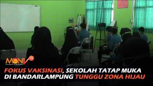 Fokus Vaksinasi, Sekolah Tatap Muka di Bandarlampung Tunggu Zona Hijau