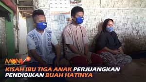 Kisah Ibu Tiga Anak Perjuangkan Pendidikan Buah Hatinya