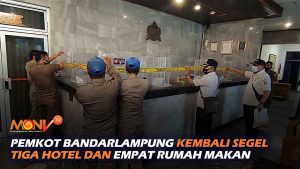 Pemkot Bandarlampung Kembali Segel Tiga Hotel dan Empat Rumah Makan