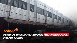 Pemkot Bandarlampung Akan Renovasi Pasar Tamin