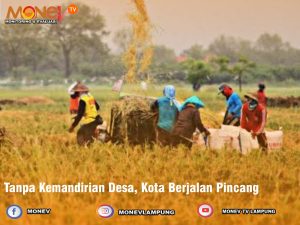 Tanpa Kemandirian Desa, Kota Berjalan Pincang