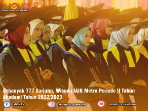 Sebanyak 777 Sarjana, Wisuda IAIN Metro Periode II Tahun Akademi Tahun 2022/2023